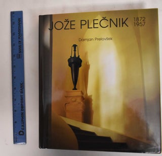 Item #180217 Joze Plecnik, 1872-1957. Damjan Prelovsek, Eileen Martin