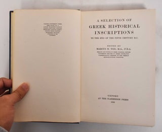 Item #180236 A Selection Of Greek Historical Inscriptions To The End Of The Fifth Century B.C....