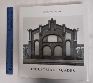 Item #180244 Industrial Facades. Bernd Becher, Hilla Becker, Klaus Bussmann