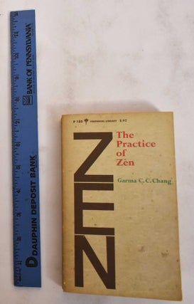 Item #180324 The Practice of Zen. Garma Chang