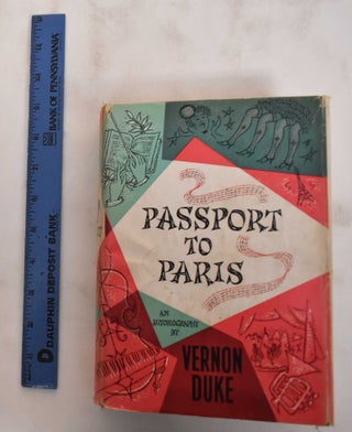Item #180328 Passport to Paris. Vernon Duke
