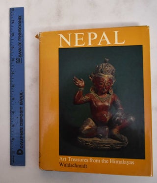 Item #180343 Nepal: Art treasures from the Himalayas. Ernst Waldschmidt