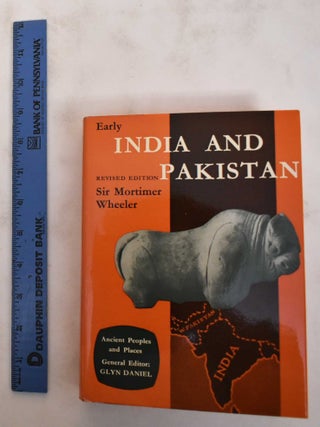 Item #180389 Early India And Pakistan, To Ashoka. Mortimer Sir Wheeler