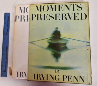 Item #180409 Moments Preserved: Eight Essays in Photographs and Words. Irving Penn