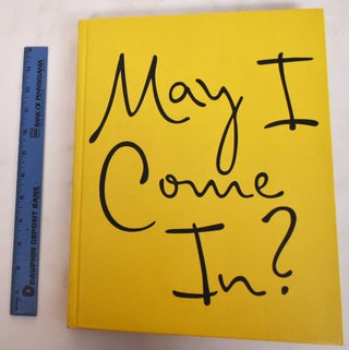 Item #180436 May I Come In?: Discovering the World in Other People's Houses. Wendy Goodman