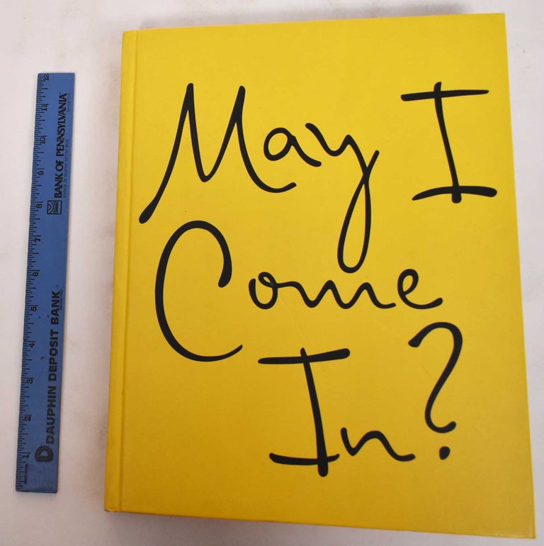 Item #180436 May I Come In?: Discovering the World in Other People's Houses. Wendy Goodman.