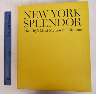 Item #180446 New York Splendor: The City's Most Memorable Rooms. Wendy Moonan