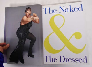 Item #180489 The naked & the dressed : 20 years of Versace. Richard. Versace Avedon, Gianni