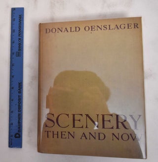 Item #180501 Scenery then and now. Donald Oenslager
