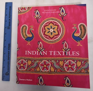 Item #180517 Indian Textiles. John Gillow, Nicolas Barnard
