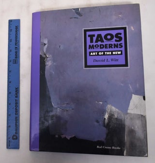 Item #180551 Taos Moderns: Art of the New. David L. Witt