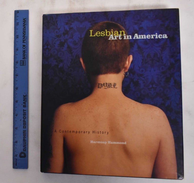 Item #180554 Lesbian Art in America: A Contemporary History. Harmony Hammond.