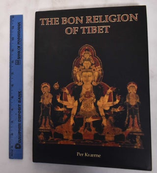 Item #180565 The Bon Religion of Tibet: The Iconography of the Living Tadition. Per Kvaerne