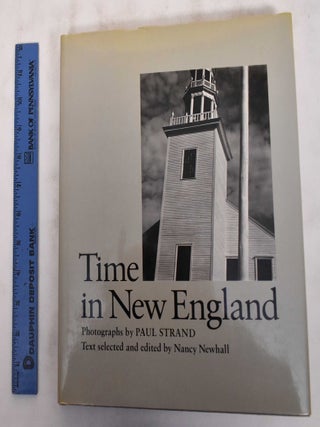 Item #180574 Time in New England. Paul Strand, Nancy Newhall