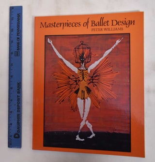 Item #180575 Masterpieces Of Ballet Design. Peter Williams