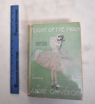 Item #180592 Flight Of The Swan: A Memory Of Pavlova. Andre Oliveroff