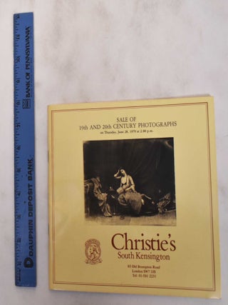 Item #180601 Sale of 19th and 20th Century Photographs: Thursday, June 28 1979. Christie's South...
