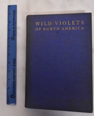Item #180621 Wild Violets of North America. Viola Brainerd Biard, F. Schuyler Mathews