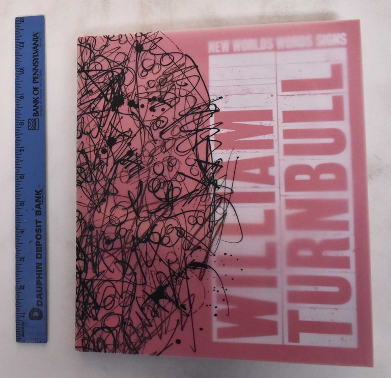 Item #180629 New Worlds, Words, Signs. William Turnbull.