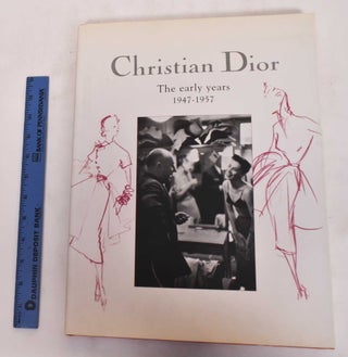 Item #180639 Christian Dior: The Early Years 1947-1957. Esmeralda De Rethy, Jean-Louis Perreau