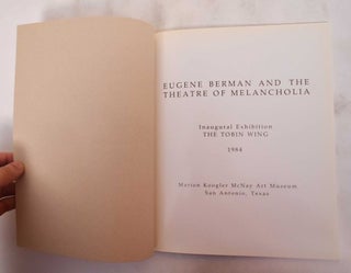 Eugene Berman and the theatre of melancholia: Marion Koogler McNay Art Museum