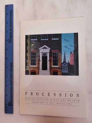 Item #180658 Procession: The Tobin wing Marion Koogler McNay Art Museum - Feb 10 - May 31, 1991