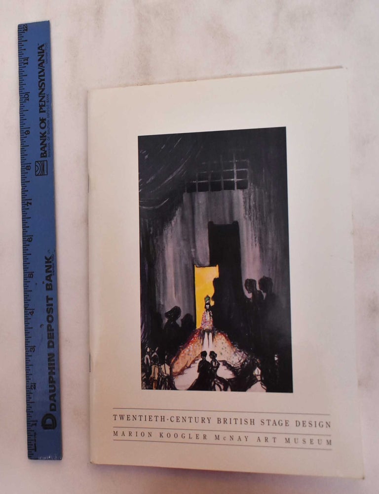 Item #180662 Twentieth-century British stage design: The Tobin wing Marion Koogler McNay Art Museum - June 20 - Nov. 7, 1993