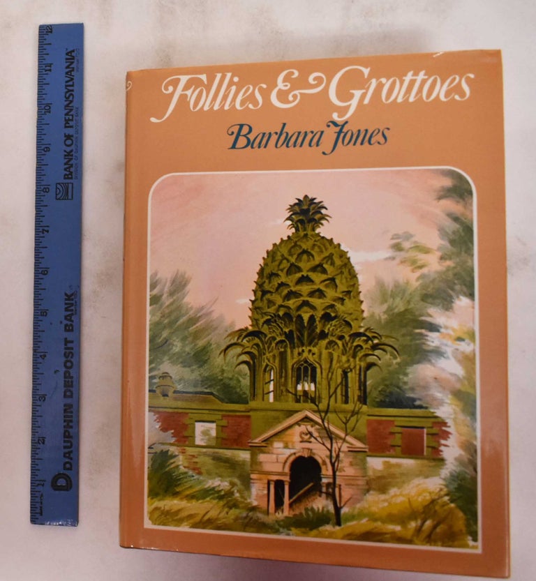 Item #180711 Follies & Grottoes. Barbara Jones.