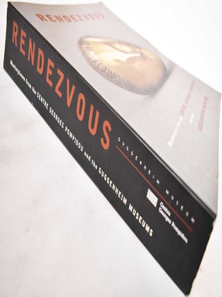 Rendezvous: Masterpieces from the Centre Georges Pompidou and the Guggenheim Museums
