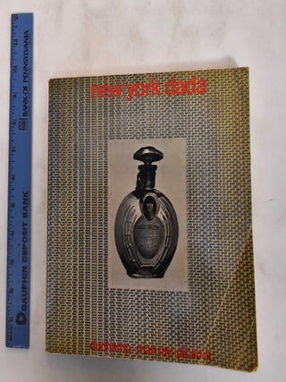 Item #180741 New York Dada: Duchamp, Man Ray, Picabia. Arturo Schwarz, Armin Zweite