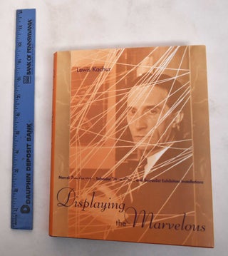 Item #180743 Displaying the Marvelous: Marcel Duchamp, Salvador Dali, and Surrealist Exhibition...