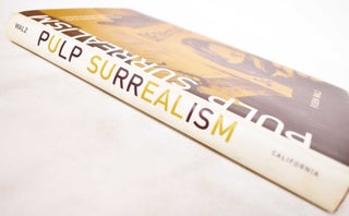 Pulp Surrealism: Insolent Popular Culture in Early Twentieth-Century Paris