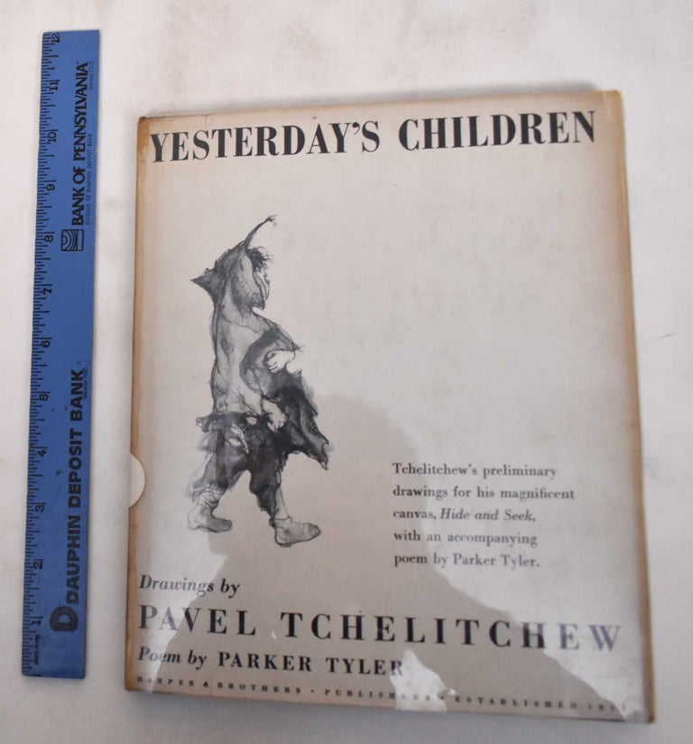 Item #180763 Yesterday's Children [Drawings by Pavel Tchelitchew]. Parker Tyler, Pavel Tchelitchew.