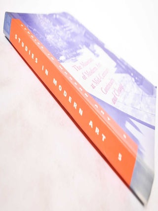 The Museum of Modern Art at Mid-Century: Continuity and Change (Studies in Modern Art 5)