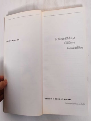 The Museum of Modern Art at Mid-Century: Continuity and Change (Studies in Modern Art 5)