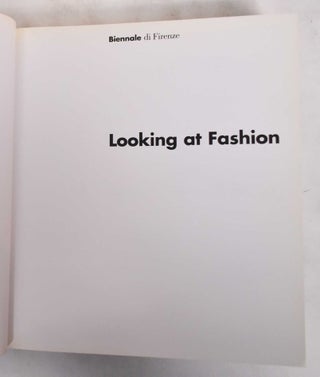 Biennale di Firenze: Looking at Fashion