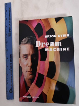 Item #180806 Brion Gysin: Dream Machine. Laura J. Hoptman, Brion Gysin, John Geiger