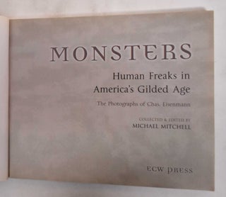 Monsters: Human Freaks in America's Gilded Age, The Photographs of Chas. Eisenmann