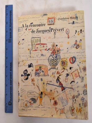 Item #180833 A la Recontre de Jacques Prevert. Jacques Prevert