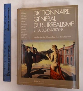 Item #180838 Dictionnaire Général du Surréalisme et de ses Environs. Adam Biro, Rene Passeron