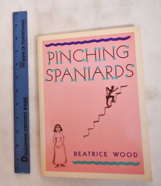 Item #180852 Pinching Spaniards. Beatrice Wood