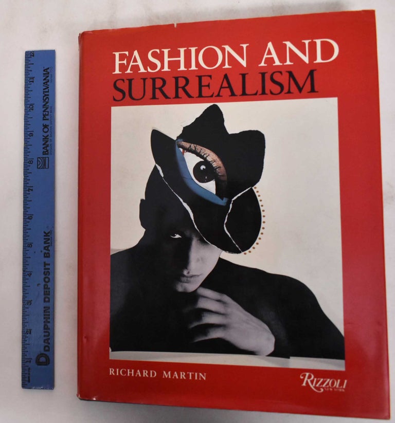Item #180857 Fashion and Surrealism (Signed). Richard Martin.