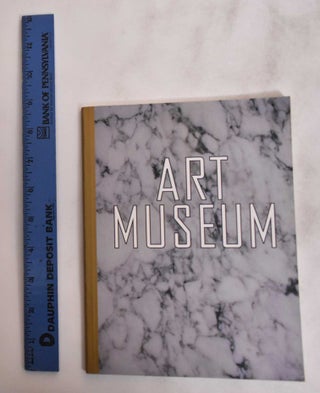 Item #180899 Art Museum :Sophie Calle, Louise Lawler, Richard Misrach, Diane Neumaier, Richard...