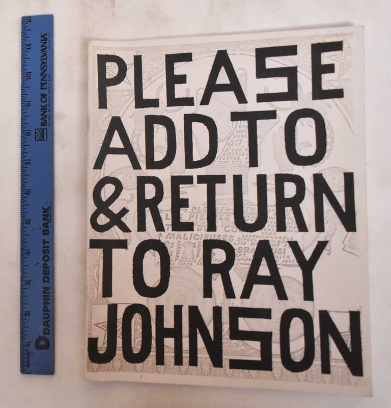 Item #180914 Please Add toand Return to Ray Johnson. Ray Johnson.
