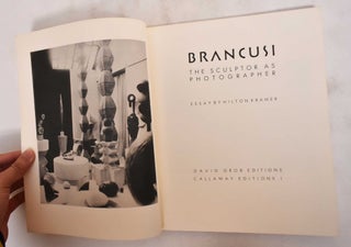 Brancusi: The Sculptor as Photographer