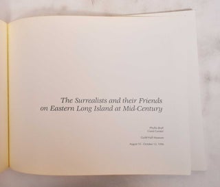 The Surrealists and Their Friends on Eastern Long Island at Mid-Century
