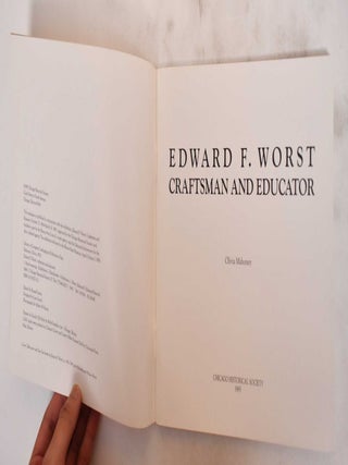 Edward F. Worst: Craftsman and Educator