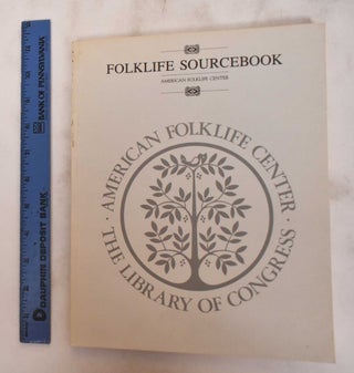 Item #180965 Folklife sourcebook : A Directory of Folklife Resources in the United States and...