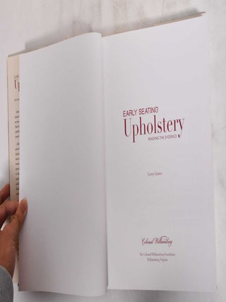 Early Seating Upholstery : Reading the Evidence