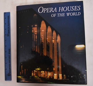 Item #180989 Opera houses of the world. Thierry Beauvert